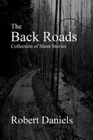 The Back Roads Collection of Short Stories