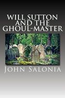 Will Sutton and the Ghoul-Master