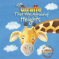 The Giraffe That Was Afraid of Heights