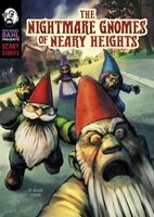 The Nightmare Gnomes of Neary Heights