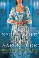 The Secret Wife of Aaron Burr