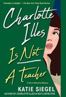 Charlotte Illes Is Not a Teacher