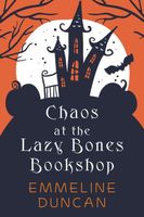 Chaos at the Lazy Bones Bookshop