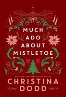 Much Ado About Mistletoe