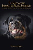 Cover of The Case of the Insurance Fraud Sacrifices by Anthony Wolff