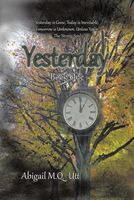 Cover of Yesterday by Abigail M.Q. Utt