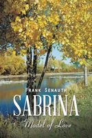 Cover of Sabrina: Model of Love by Frank Senauth