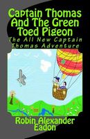 Captain Thomas and the Green Toed Pigeon