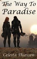 Cover of The Way to Paradise by Celesta Thiessen