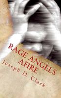Cover of Rage Angels Afire by Joseph D. Clark