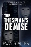 Cover of The Thespian's Demise by Evan Stalter