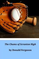 Cover of The Chums of Scranton High by Donald Ferguson