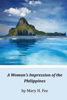 Cover of A Woman's Impression of the Philippines by Mary H. Fee