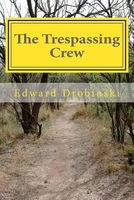 The Trespassing Crew