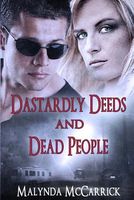 Cover of Dastardly Deeds and Dead People by Malynda McCarrick