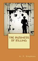 Cover of The Business of Killing by D.J. Stephens