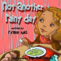 Not Another Rainy Day