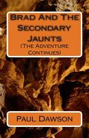 Cover of Brad and the Secondary Jaunts by Paul Dawson