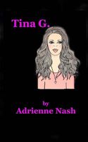 Cover of Tina G. by Miss Adrienne Nash