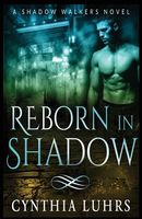 Reborn in Shadow