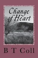 Cover of Change of Heart by B.T. Coll