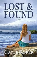 Cover of Lost and Found by Gayle G. Roper