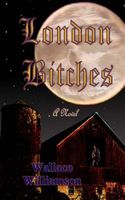 Cover of London Bitches by Wallace Williamson