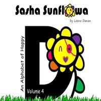 Sasha Sunflowa: An Alphabet of Happy: D