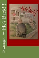 Cover of He's Back!!!! by D. Elwood Grainger