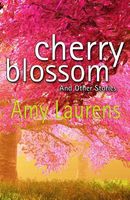 Cherry Blossom and Other Stories
