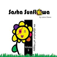 Sasha Sunflowa: An Alphabet of Happy: I