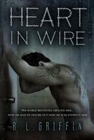 Cover of Heart in Wire by R.L. Griffin