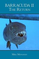 Cover of Barracuda II the Return by Mike Monahan
