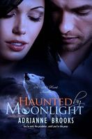 Cover of Haunted by Moonlight by Adrianne Brooks