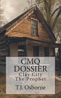 Cover of Clay City the Prophet by T.J. Osborne
