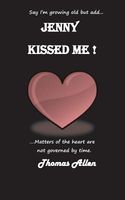 Cover of Jenny Kissed Me! by Thomas Allen