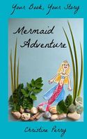 Cover of Mermaid Adventure by Christine Perry