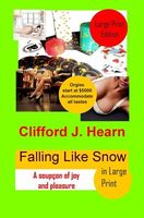 Cover of Falling Like Snow by Clifford J. Hearn
