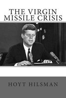 Cover of The Virgin Missile Crisis by Hoyt R. Hilsman
