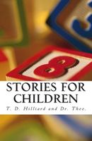 Cover of Stories For Children by T.D. Hilliard