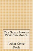 The Great Brown-Pericord Motor