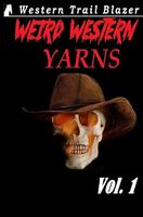 Weird Western Yarns