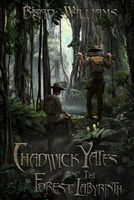 Chadwick Yates and the Forest Labyrinth