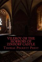 Vileroy or the Horrors of Zindorf Castle