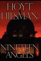 Cover of Nineteen Angels by Hoyt R. Hilsman