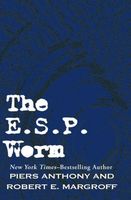 The E. S. P. Worm
