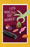 Even Monsters Have Manners