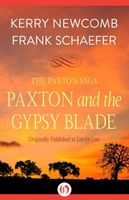 Paxton and the Gypsy Blade