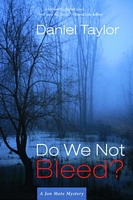 Cover of Do We Not Bleed? by Daniel Taylor