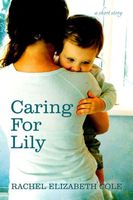 Caring For Lily